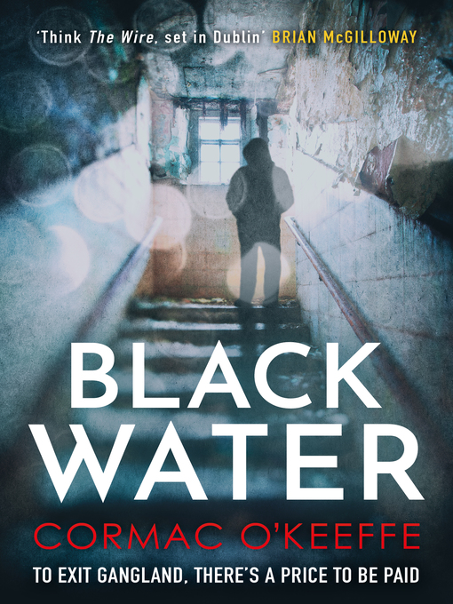 Title details for Black Water by Cormac O'Keeffe - Available
